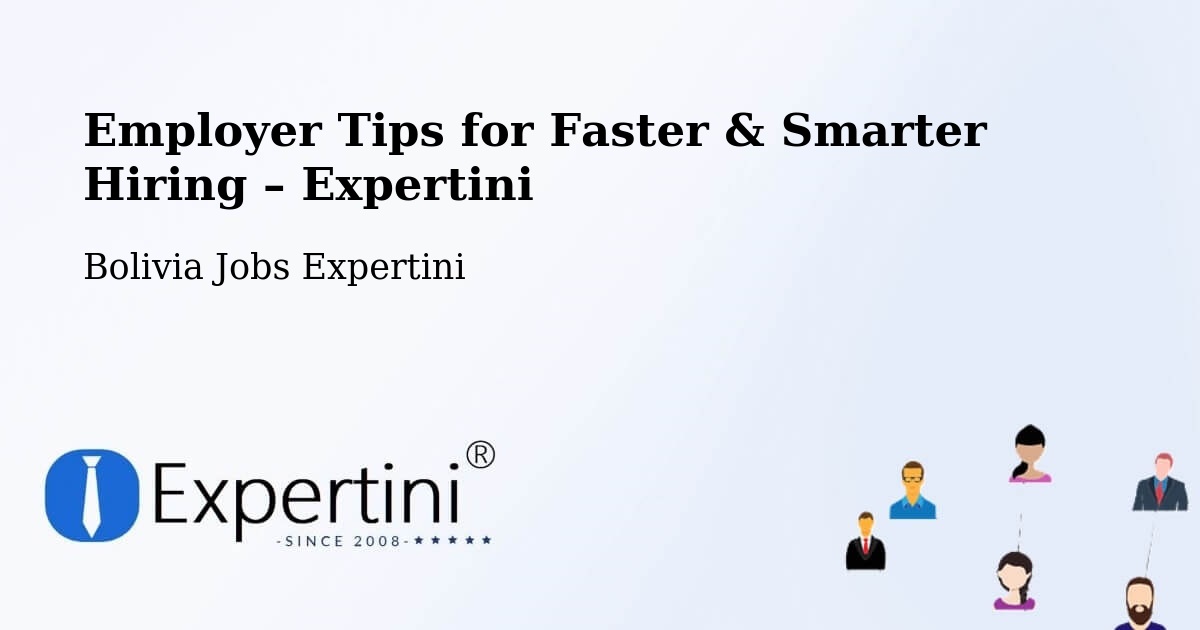 Employer Tips for Hiring & Recruitment – Bolivia - Bolivia Jobs Expertini