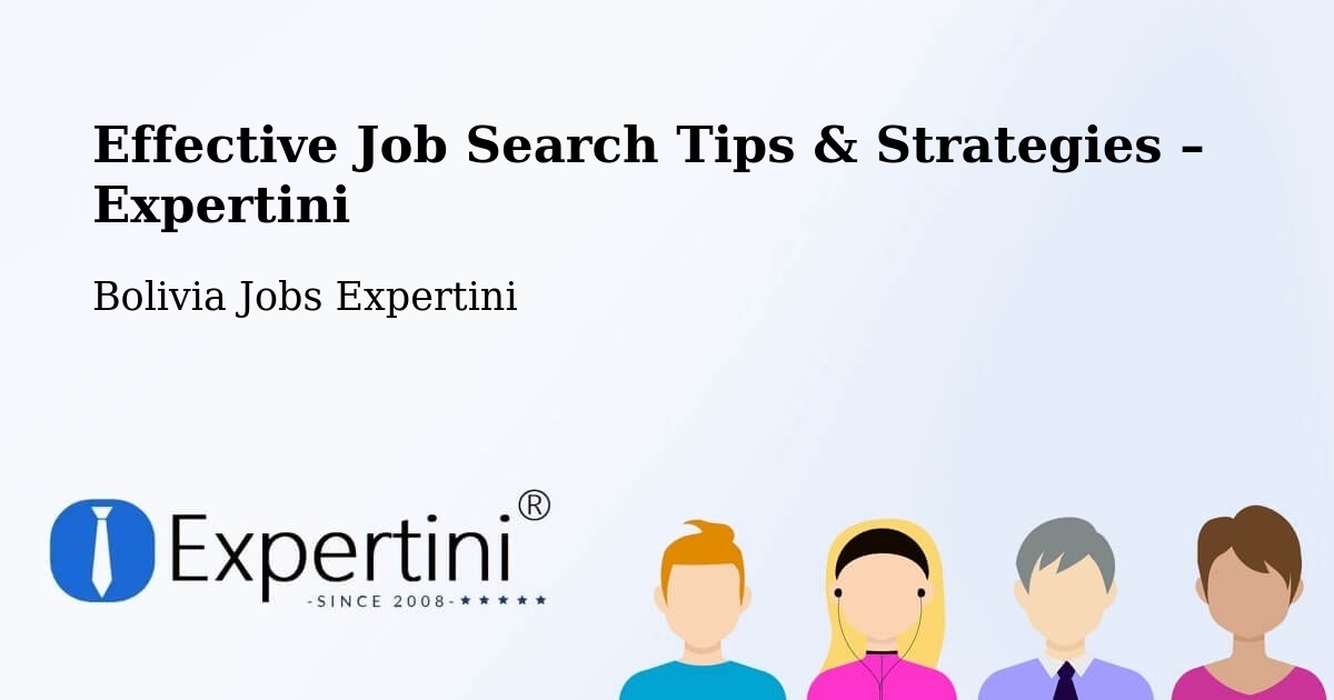 Job Search Tips & Strategies for Job Seekers – Bolivia - Bolivia Jobs Expertini