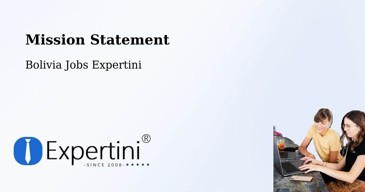 Corporate Mission – Bolivia - Bolivia Jobs Expertini