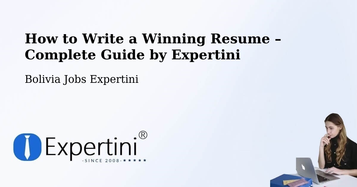 Resume Writing Guide for Job Seekers – Bolivia - Bolivia Jobs Expertini