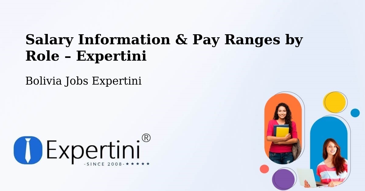 Salary Information & Pay Ranges – Bolivia - Bolivia Jobs Expertini